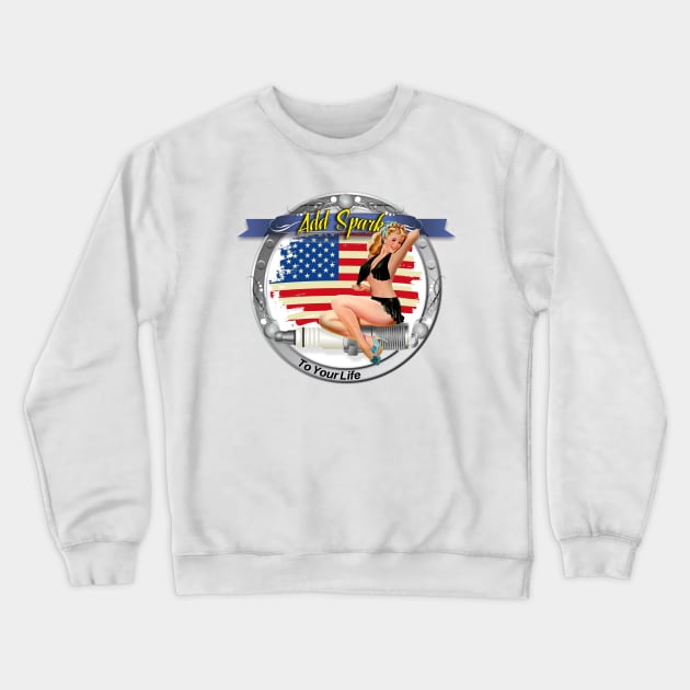 Add Spark to Your Life - Pin Up Girl - Spark Plugs Crewneck Sweatshirt by Wilcox PhotoArt